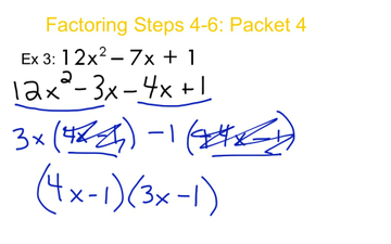 Factoring Steps 4-6: Packet 4 | Educreations